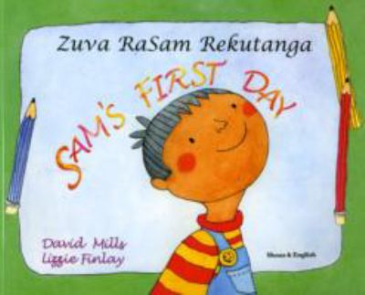 Zuva raSam rekutanga = Sam's first day