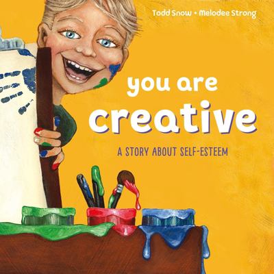 You are creative : a story about self-esteem