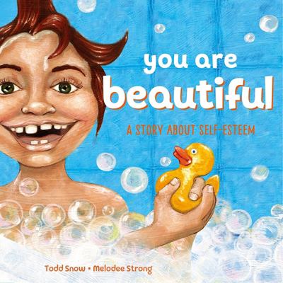 You are beautiful : a story about self esteem