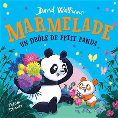 Marmelade : un drôle de petit panda