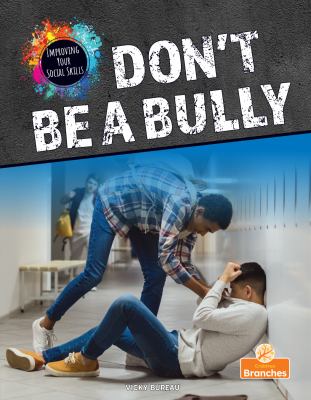 Don't be a bully