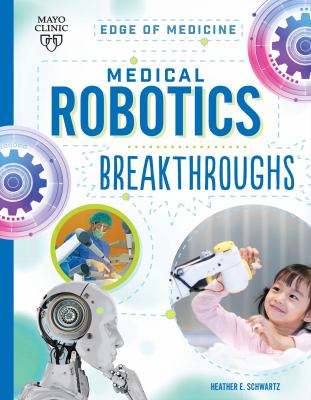 Medical robotics breakthroughs