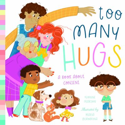 Too many hugs : a book about consent