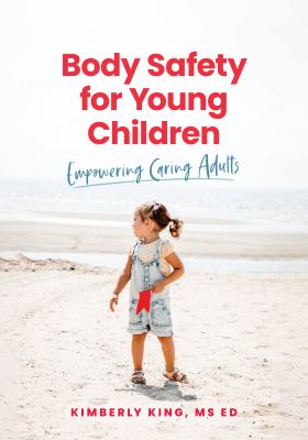 Body safety for young children : empowering caring adults