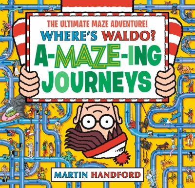 Where's Waldo? : a-maze-ing journeys
