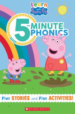 Learn with Peppa Pig 5-minute phonics : vowel sounds