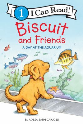 Biscuit and friends : a day at the aquarium