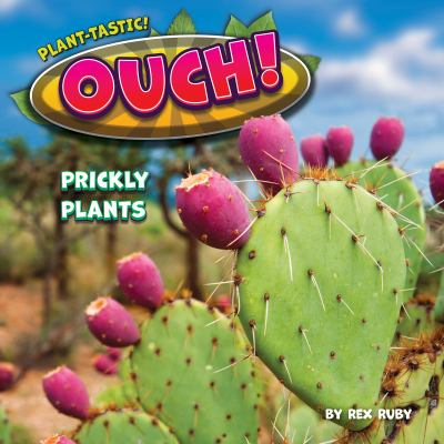 Ouch! : prickly plants