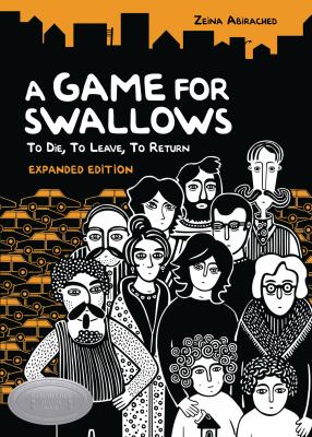 A game for swallows : to die, to leave, to return