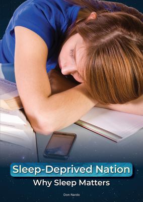 Sleep-deprived nation : why sleep matters