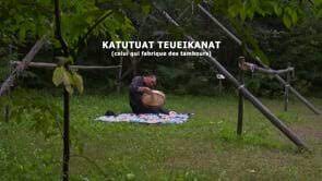 Katutuat Teueikanat : Celui qui fabrique des tambours