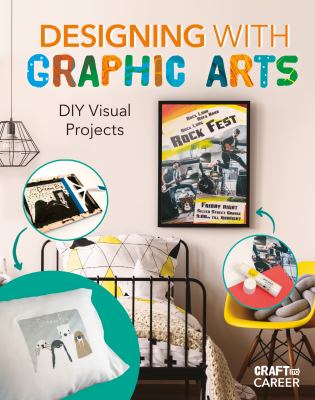 Designing with graphic arts : DIY visual projects