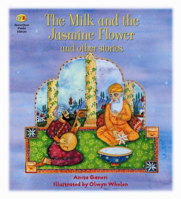 The milk and the jasmine flower and other stories