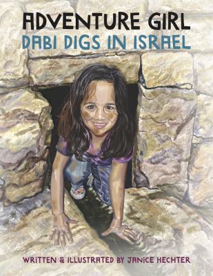 Adventure girl : Dabi digs in Israel