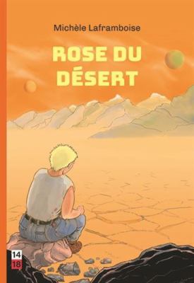 Rose du désert : roman