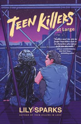 Teen killers at large : a novel