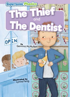 The thief and The dentist
