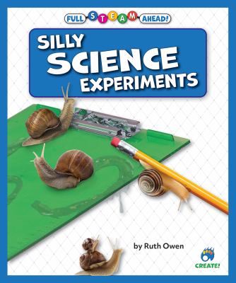 Silly science experiments