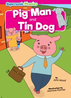 Pig man and Tin dog