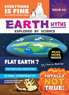 Earth myths : exploded by science