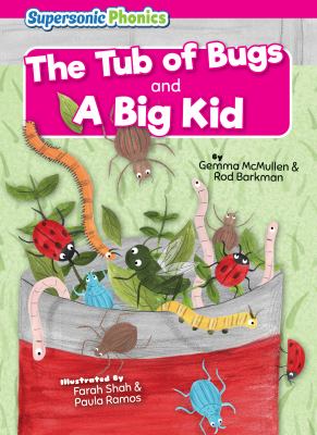 The tub of bugs and A big kid