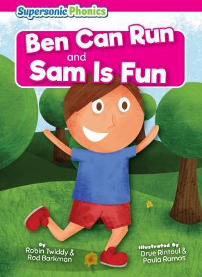 Ben can run and Sam is fun