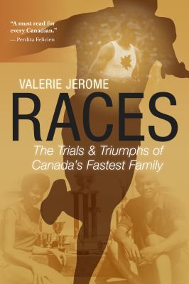 Races : the trials & triumphs of Canada's fastest family