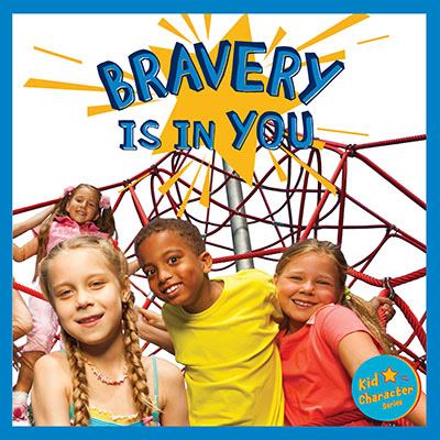Bravery is in you