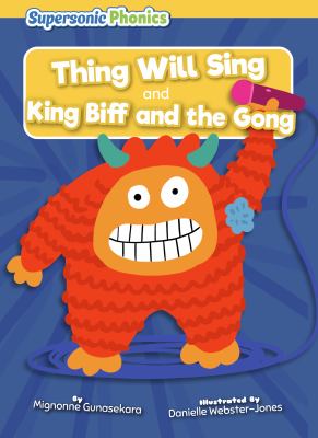 Thing will sing and King Biff and the gong