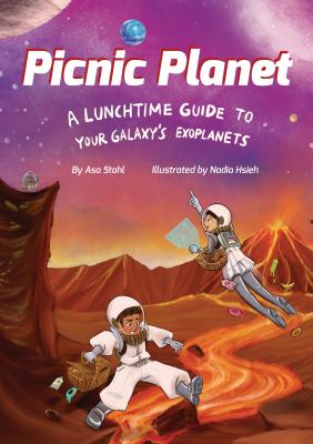 Picnic planet : a lunchtime guide to your galaxy's exoplanets
