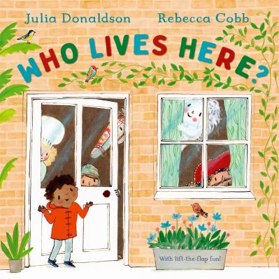 Who Lives Here? : A Lift-the-Flap Book