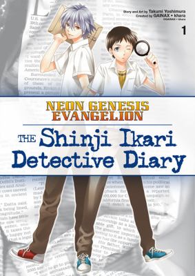 Neon genesis Evangelion. Volume 1 / The Shinji Ikari detective diary.