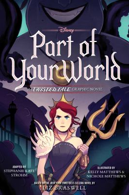 Part of your world : a twisted tale graphic novel