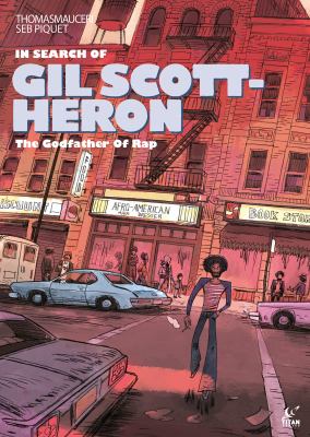 In search of Gil Scott-Heron : the godfather of rap