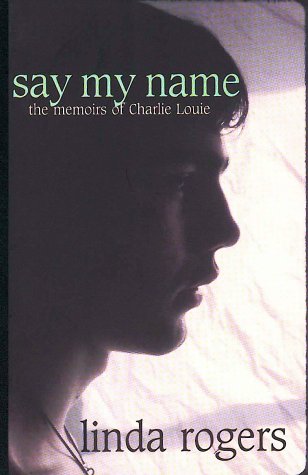 Say my name : the memoirs of Charlie Louie