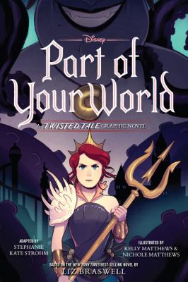 Part of your world : a twisted tale graphic novel
