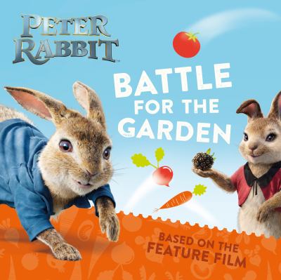 Peter Rabbit : battle for the garden.