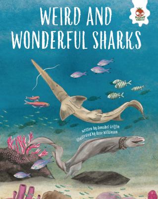 Weird and wonderful sharks