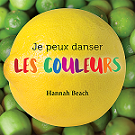 Je peux danser les couleurs