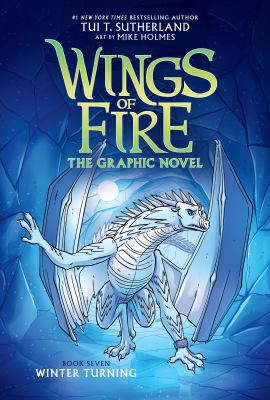 Wings of fire : the graphic novel. 7, Winter turning /