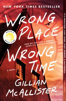 Wrong place wrong time : a novel