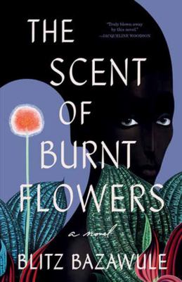 The scent of burnt flowers : a novel