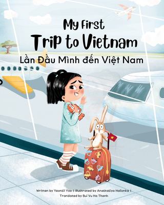 My first trip to Vietnam = Lần đầu mình đến Việt Nam