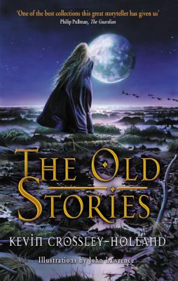 The old stories : folk tales from East Anglia and the Fen Country