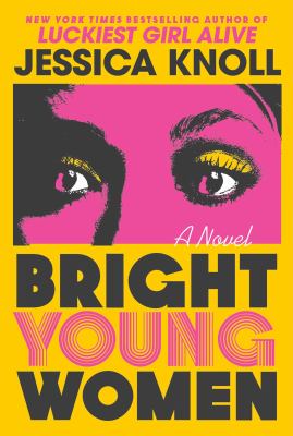 Bright young women : a novel