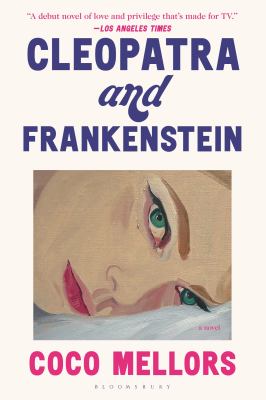 Cleopatra and Frankenstein : a novel