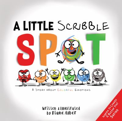 A little Scribble SPOT : a story about colorful emotions