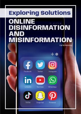 Exploring solutions : online disinformation and misinformation