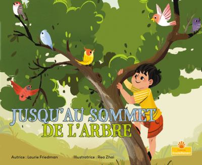 Jusqu'au sommet de l'arbre