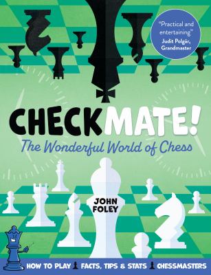 Checkmate! : the wonderful world of chess